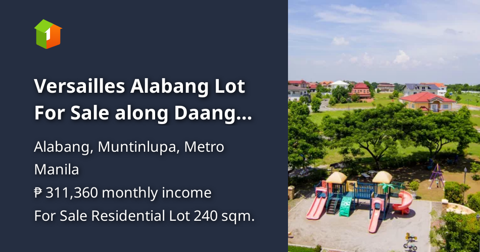 Versailles Alabang Lot For Sale along Daang Hari Road [Lot 🚜] (August