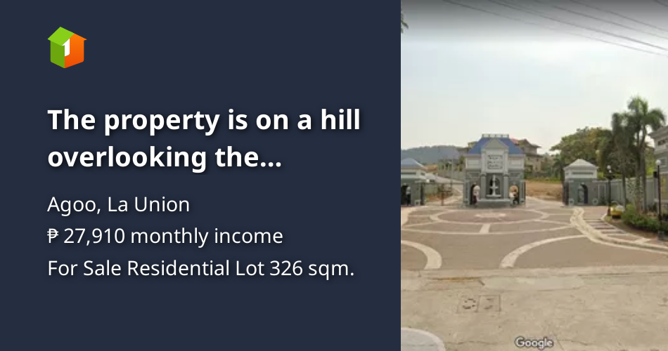 The property is on a hill overlooking the Philippine Sea [Lot 🚜