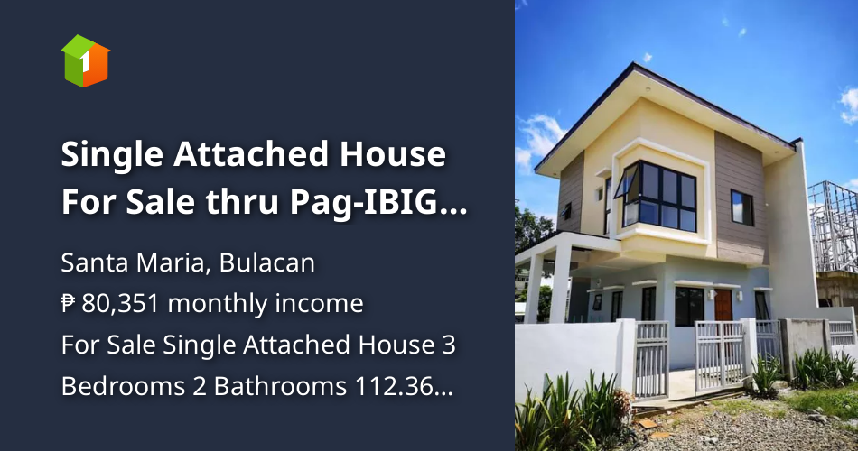 Single Attached House For Sale thru PagIBIG in Santa Maria Bulacan
