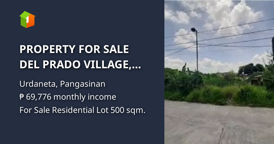 PROPERTY FOR SALE DEL PRADO VILLAGE, POBLACION, PANGASINAN