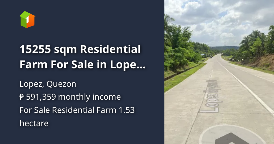 15255 sqm Residential Farm For Sale in Lopez Quezon [Lot 🚜] (July 2023