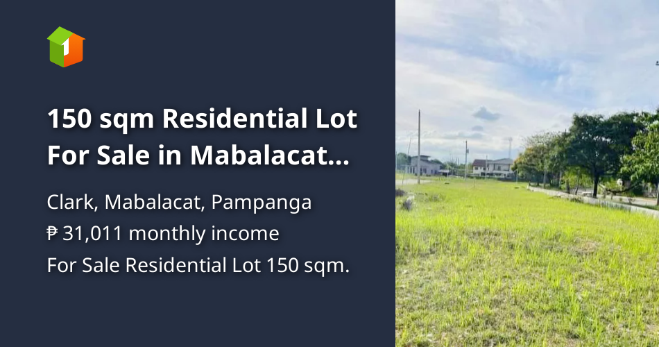 150 sqm Residential Lot For Sale in Mabalacat Pampanga [Lot 🚜] (August