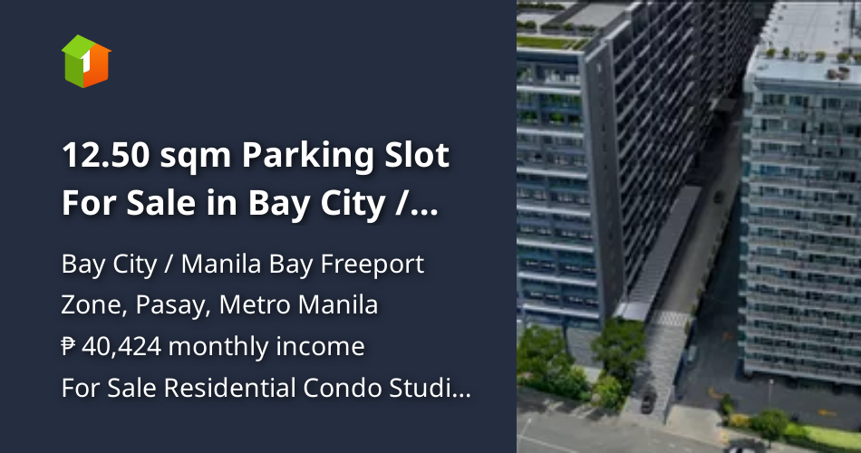 12.50 sqm Parking Slot For Sale in Bay City / Mall of Asia Complex