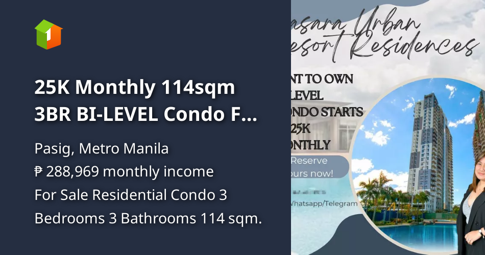 25K Monthly 114sqm 3BR BILEVEL Condo For Sale in Pasig Metro Manila