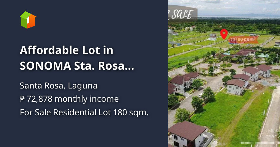 Affordable Lot in SONOMA Sta. Rosa Laguna besides Nuvali Park 22K/sqm