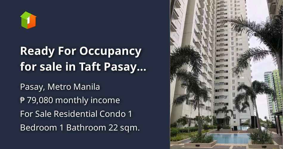 Ready For Occupancy for sale in Taft Pasay City near La Salle [Condo 🏙️