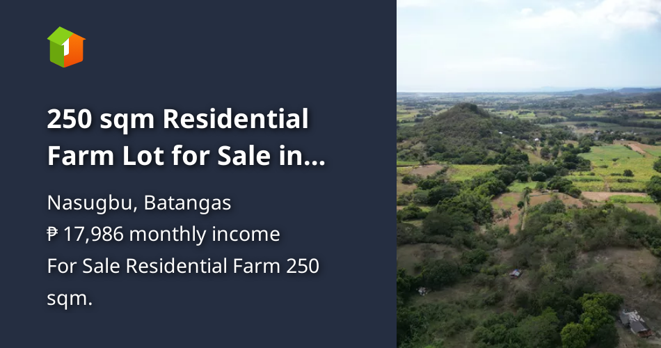 250 sqm Residential Farm Lot for Sale in Nasugbu Batangas [Lot 🚜