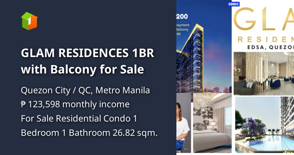 GLAM RESIDENCES 1BR with Balcony for Sale [Condos 🏙️] (December 2024