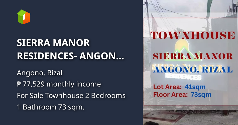 SIERRA MANOR RESIDENCES ANGONO RIZAL [House and Lot 🏘️] (February 2024