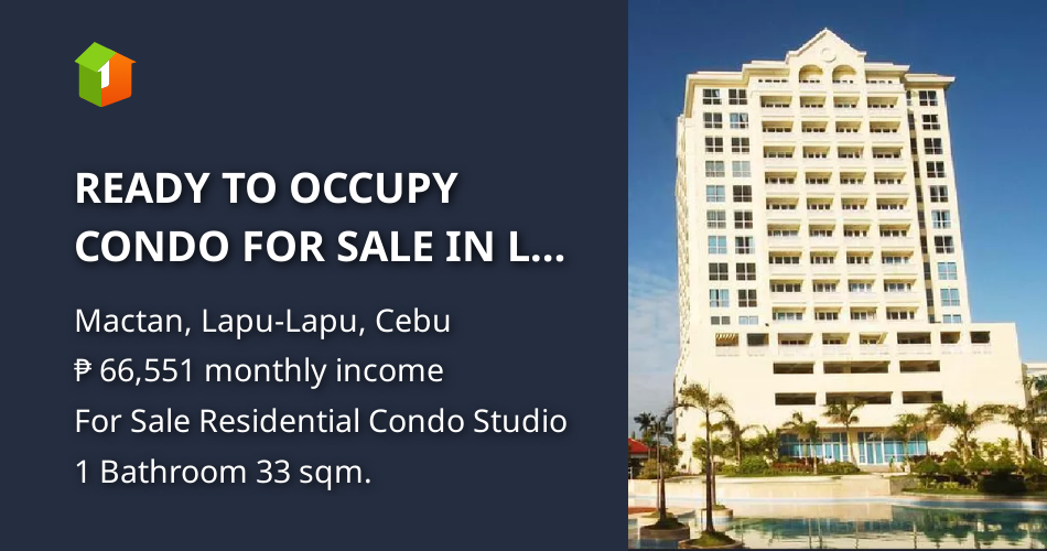 READY TO OCCUPY CONDO FOR SALE IN LA MIRADA MACTAN [Condo 🏙️] (July