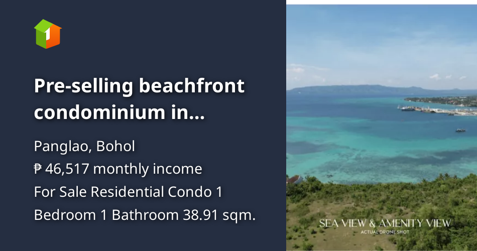 Preselling beachfront condominium in Panglao Bohol [Condo 🏙️] (June 2023) in Panglao, Bohol for