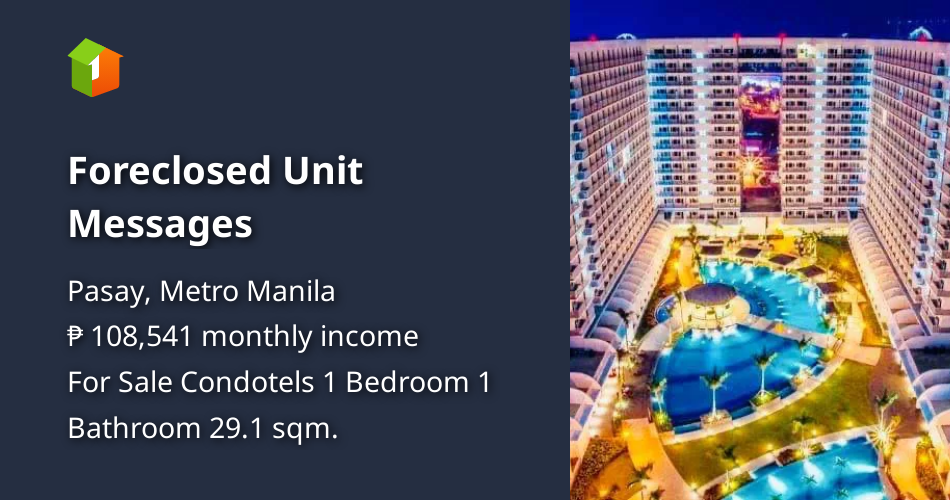 Foreclosed Unit Messages [Condo 🏙️] (April 2023) in Pasay, Metro Manila