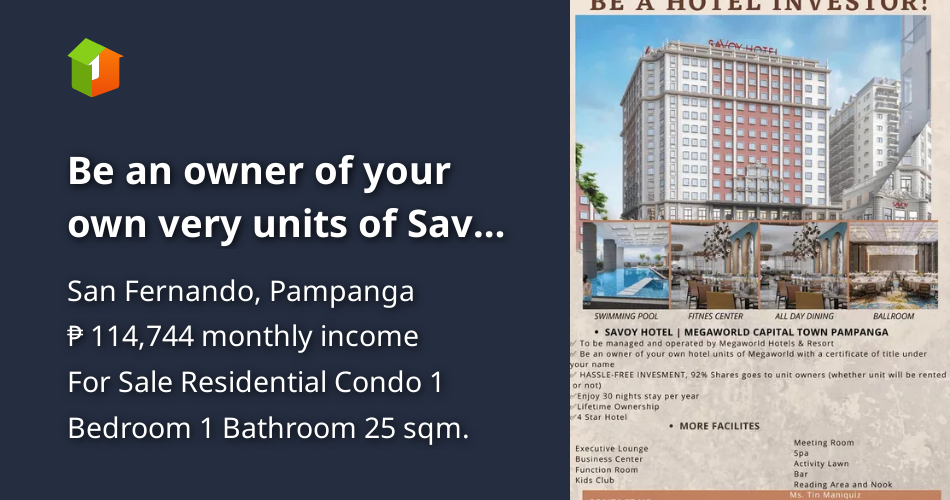 Be an owner of your own very units of Savoy Hotel [Condo 🏙️] (June 2023