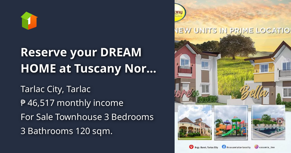 Reserve your DREAM HOME at Tuscany North Estates, Tarlac City [House
