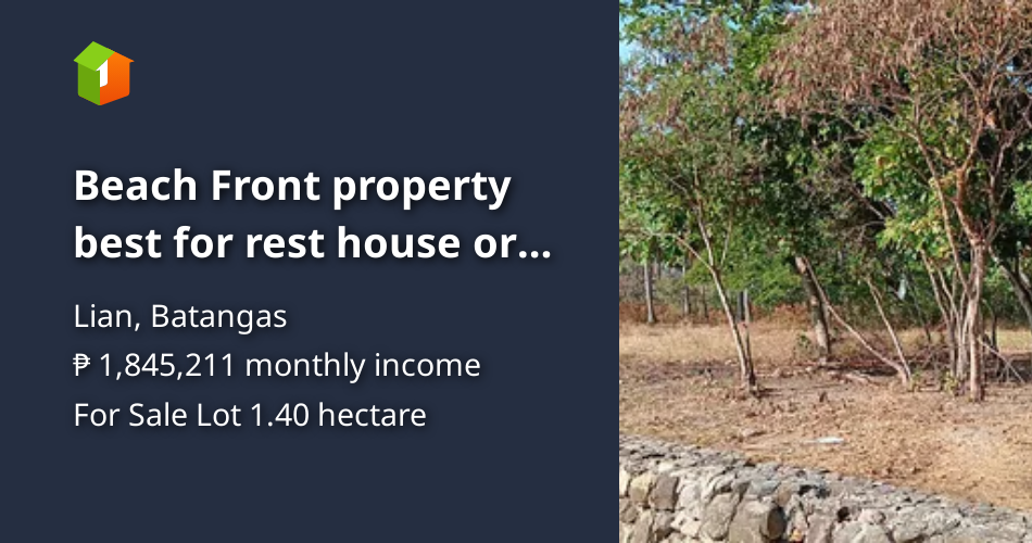 Beach Front property best for rest house or possible resort [Lot 🚜