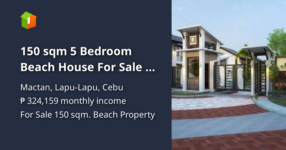 150 sqm 5 Bedroom Beach House For Sale in Mactan LapuLapu Cebu [Beach