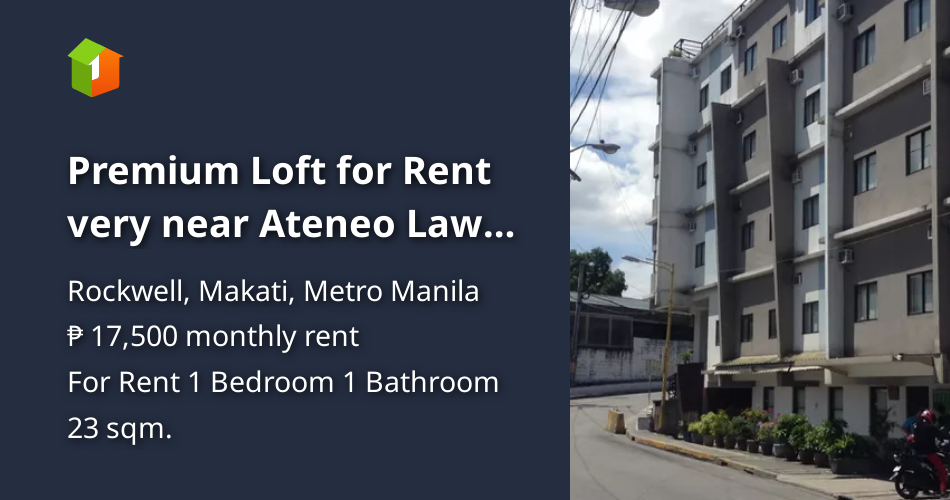 Premium Loft for Rent very near Ateneo Law School and Rockwell Makati