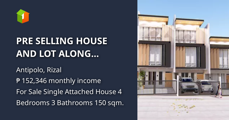 PRE SELLING HOUSE AND LOT ALONG SUMULONG HIGHWAY ANTIPOLO RIZAL [House