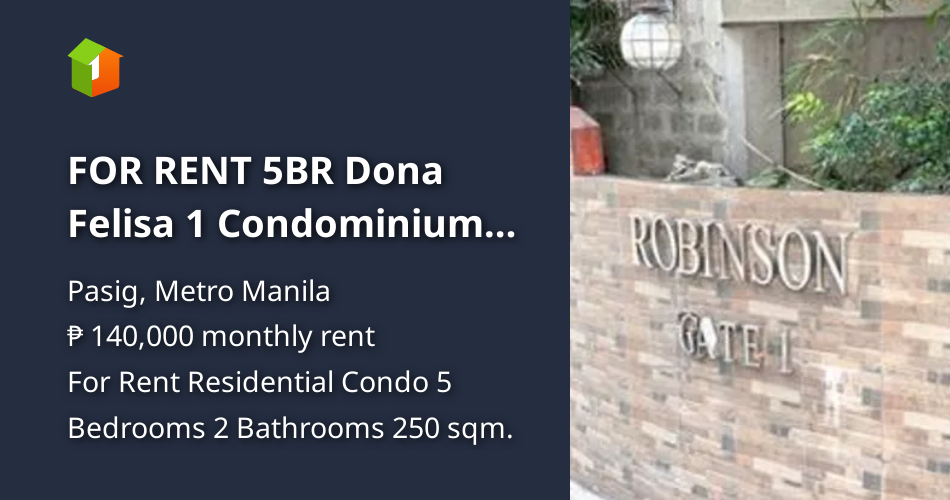 FOR RENT 5BR Dona Felisa 1 Condominium Robinsons Circle Ortigas [Condos ...