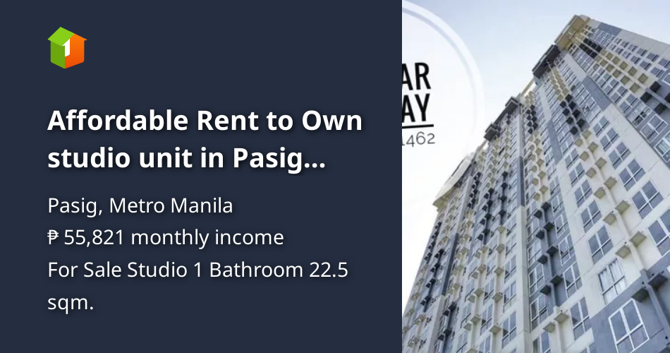 Affordable Rent to Own studio unit in Pasig near BGC/ Arcovia/Eastwood