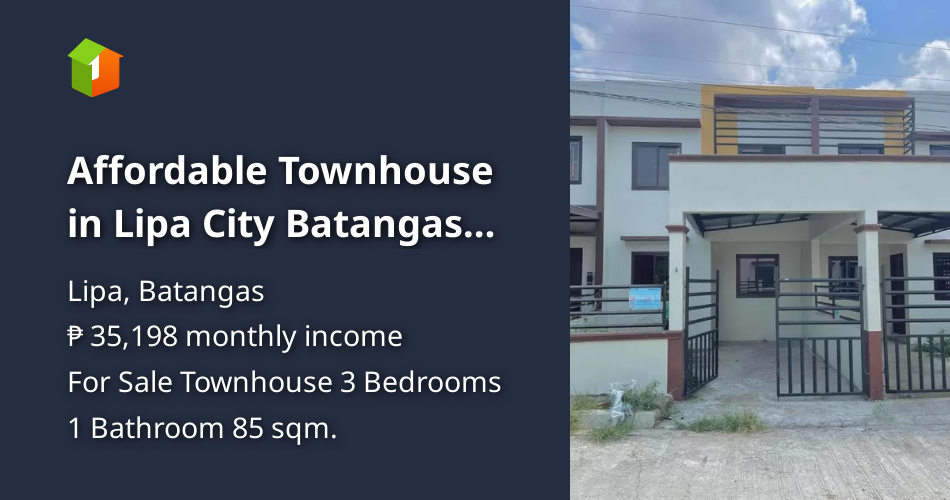 Affordable Townhouse in Lipa City Batangas Ready for Occupancy [House