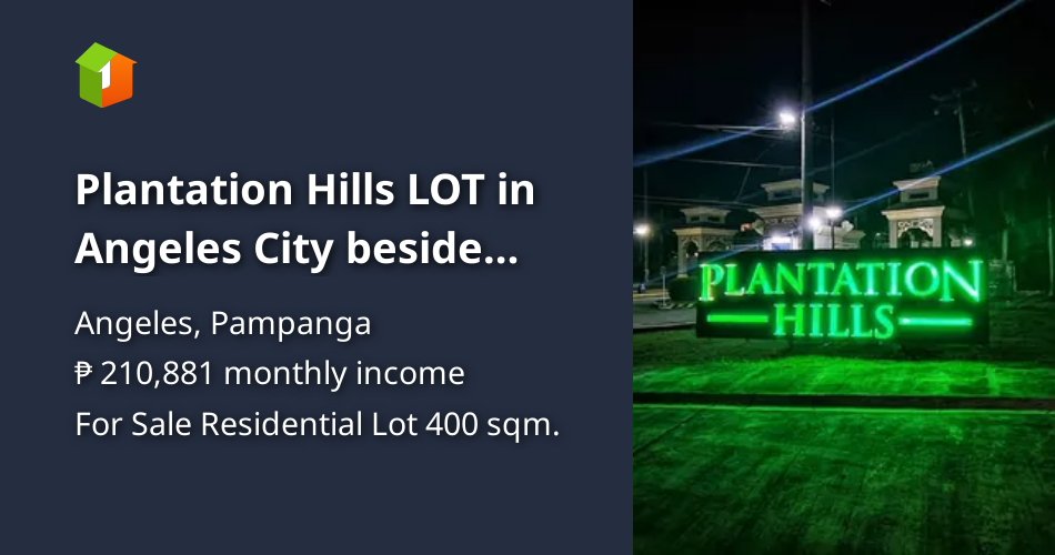 Plantation Hills LOT in Angeles City beside Pulu Amsic [Lot 🚜] (August