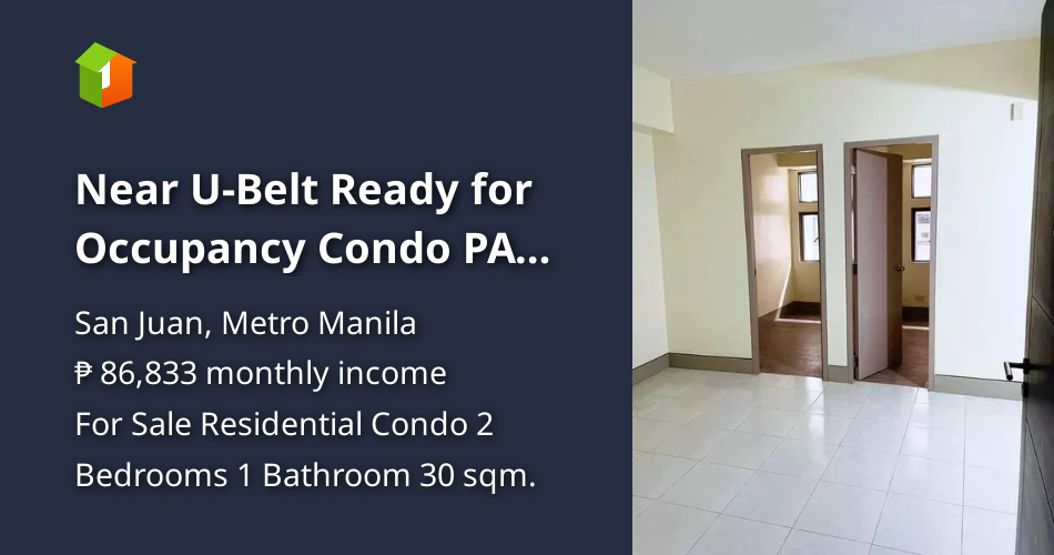 Near UBelt Ready for Occupancy Condo PAGIBIG ACCREDITED LIFETIME