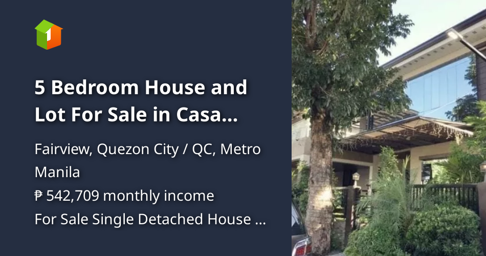5 Bedroom House and Lot For Sale in Casa Milan, Fairview, Quezon City