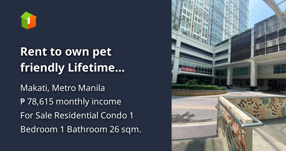 Rent to own pet friendly Lifetime ownership near BGC [Condo 🏙️