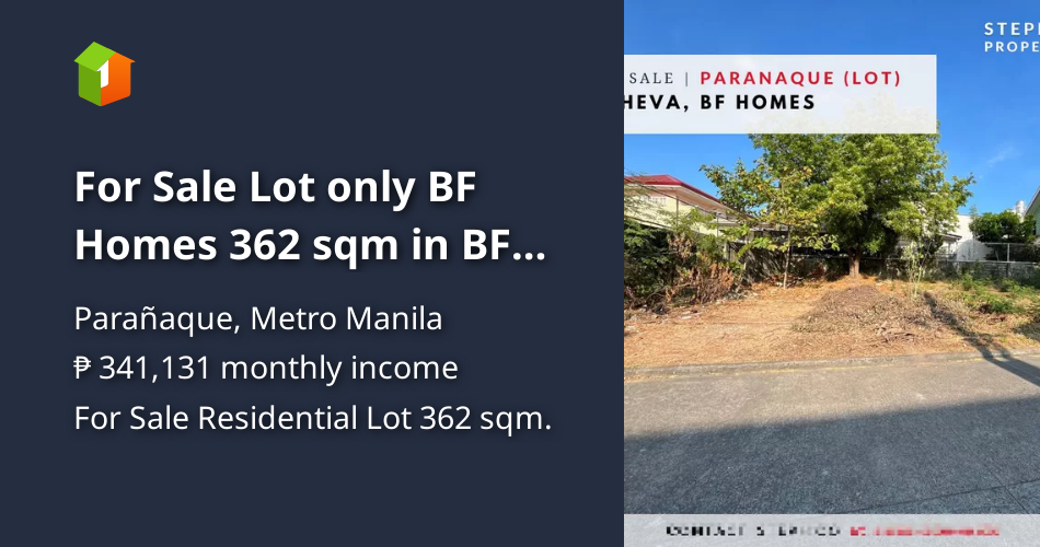 For Sale Lot only BF Homes 362 sqm in BF Heva, Paranaque [Lot 🚜] (March