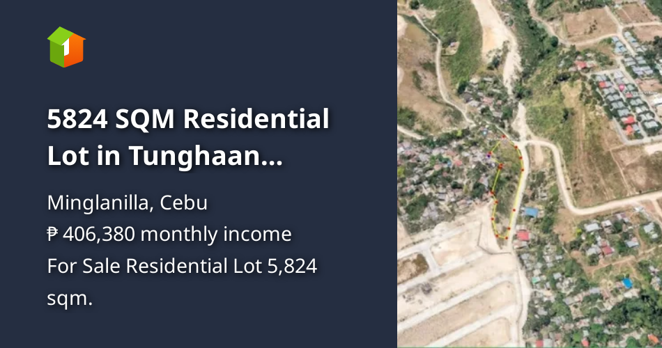 5824 SQM Residential Lot in Tunghaan Minglanilla [Lot 🚜] (May 2023) in