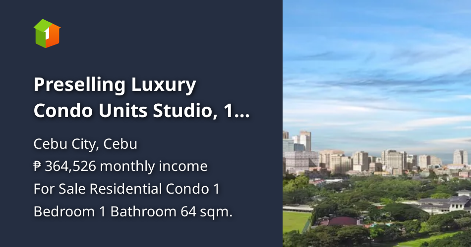 Preselling Luxury Condo Units Studio, 1 Bedroom, 2 to 3 Bedrooms in ...