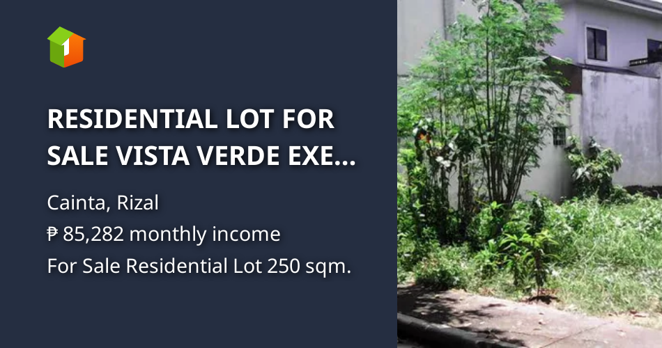 RESIDENTIAL LOT FOR SALE VISTA VERDE EXEC VILLAGE [Lot 🚜] (November