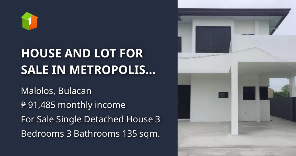 HOUSE AND LOT FOR SALE IN METROPOLIS NORTH MALOLOS BULACAN [House and