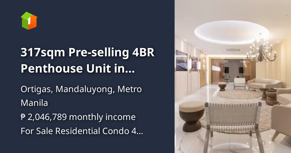 317sqm Pre-selling 4BR Penthouse Unit in Ortigas Center [Condos 🏙️ ...