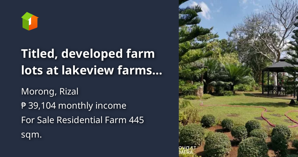 Titled, developed farm lots at lakeview farms morong rizal [Lot 🚜