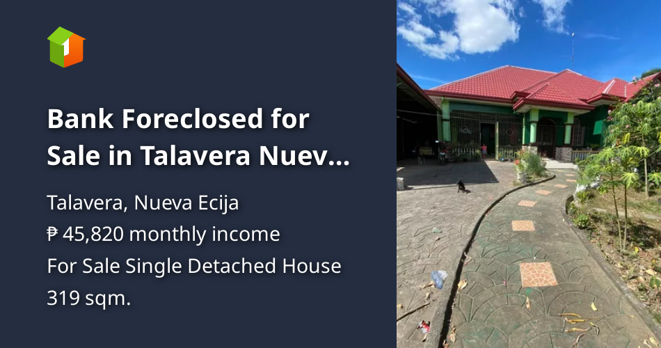 Bank Foreclosed for Sale in Talavera Nueva Ecija [House and Lot 🏘️] (August 2023) in Talavera