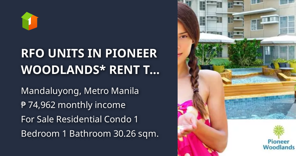RFO UNITS IN PIONEER WOODLANDS* RENT TO OWN CONDO [Condo 🏙️] (January