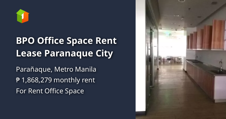 BPO Office Space Rent Lease Paranaque City Property 🏭
