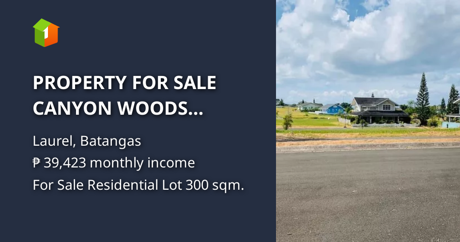 PROPERTY FOR SALE CANYON WOODS RESORT PH 2 LAUREL BATANGAS [Lot 🚜