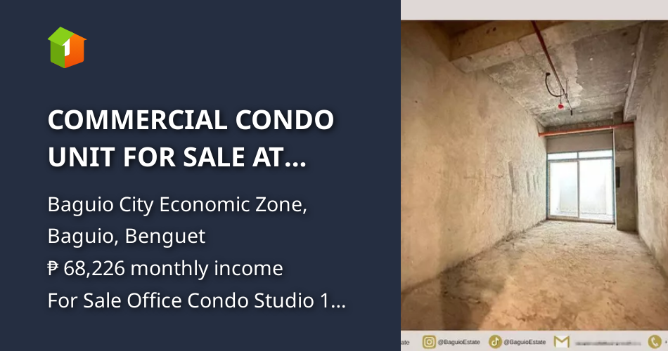 COMMERCIAL CONDO UNIT FOR SALE AT MEGATOWER RESIDENCES IV, BAGUIO CITY