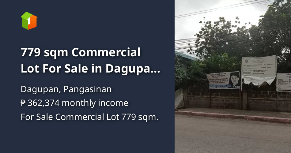 779 sqm Commercial Lot For Sale in Dagupan Pangasinan [Lot 🚜] (August