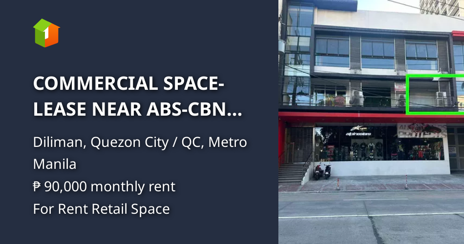 COMMERCIAL SPACELEASE NEAR ABSCBN Tower (Retail & Office) 81.14 SQM Properties 🏭