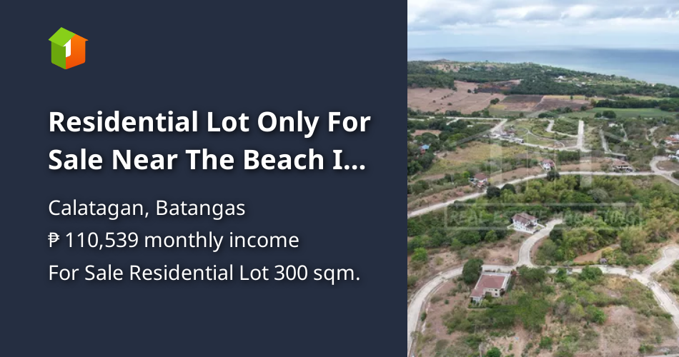 Residential Lot Only For Sale Near The Beach In Calatagan Batangas [Lot