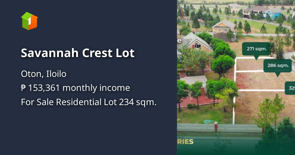 Savannah Crest Lot [Lot 🚜] (July 2024) in Oton, Iloilo for sale