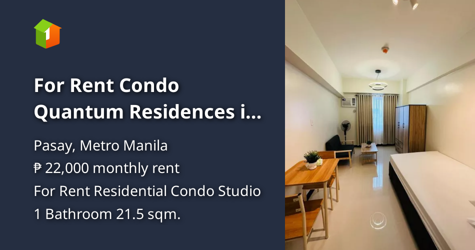 For Rent Condo Quantum Residences in Pasay City near OWWA Harrison DFA