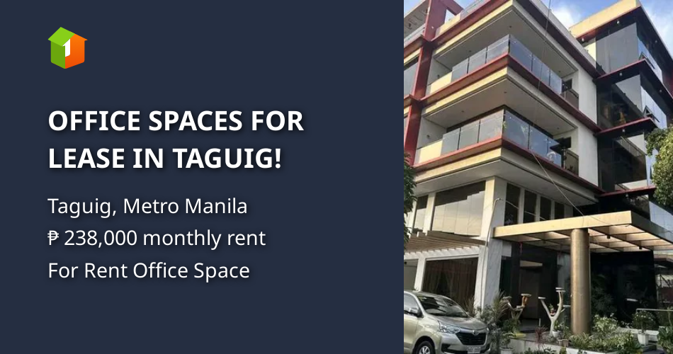OFFICE SPACES FOR LEASE IN TAGUIG! Property 🏭] (March 2024