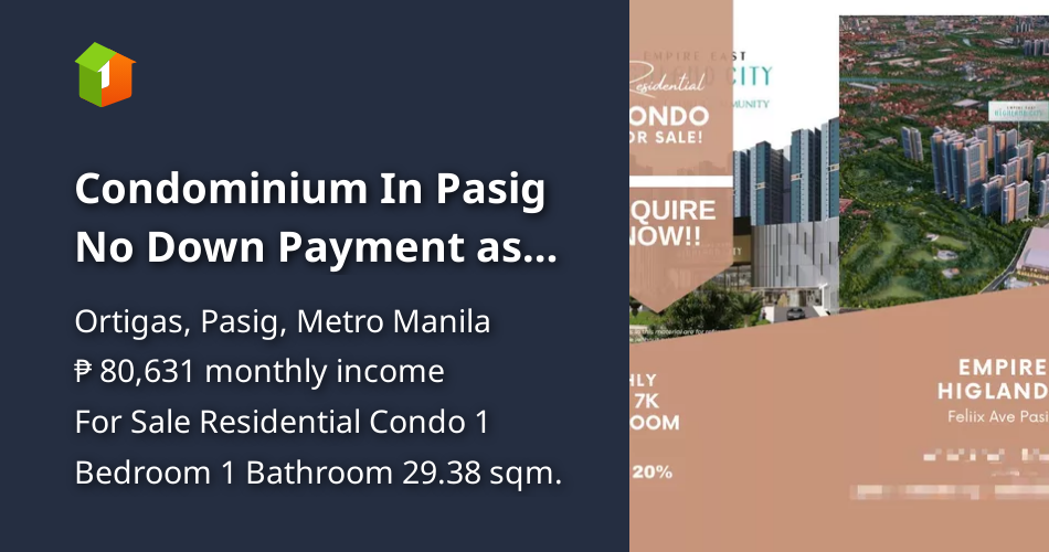 Condominium In Pasig No Down Payment as Low as 5500 Monthly [Condos 🏙️