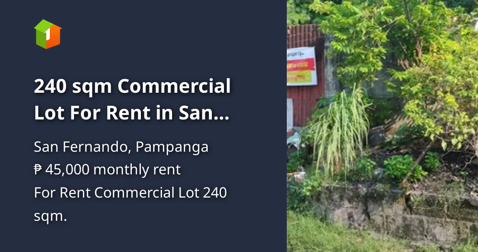 240 sqm Commercial Lot For Rent in San Fernando Pampanga [Lot 🚜