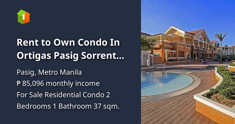 Rent to Own Condo In Ortigas Pasig Sorrento Oasis [Condo 🏙️] (June 2024